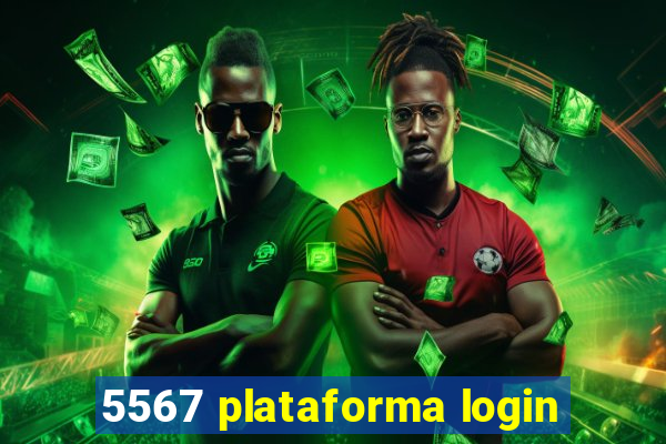 5567 plataforma login